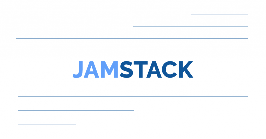 JAMSTACK How to get websites online with performance, security, and