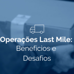 Operações Last Mile