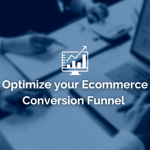 Optimize you Ecommerce Conversion Funnel